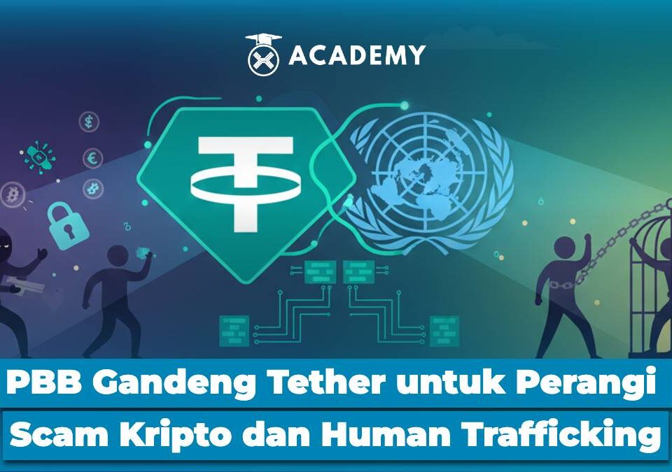 PBB Gandeng Tether untuk Perangi Scam Kripto dan Human Trafficking