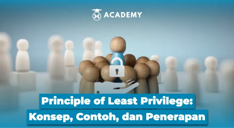 Principle of Least Privilege: Konsep, Contoh, dan Penerapan