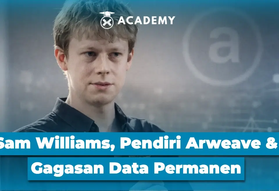 Sam Williams, Pendiri Arweave & Gagasan Data Permanen