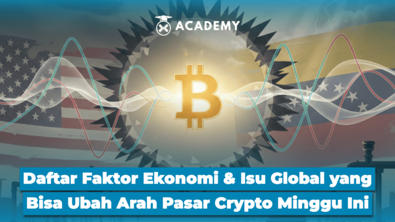 Daftar Faktor Ekonomi & Isu Global yang Bisa Ubah Arah Pasar Crypto Minggu Ini