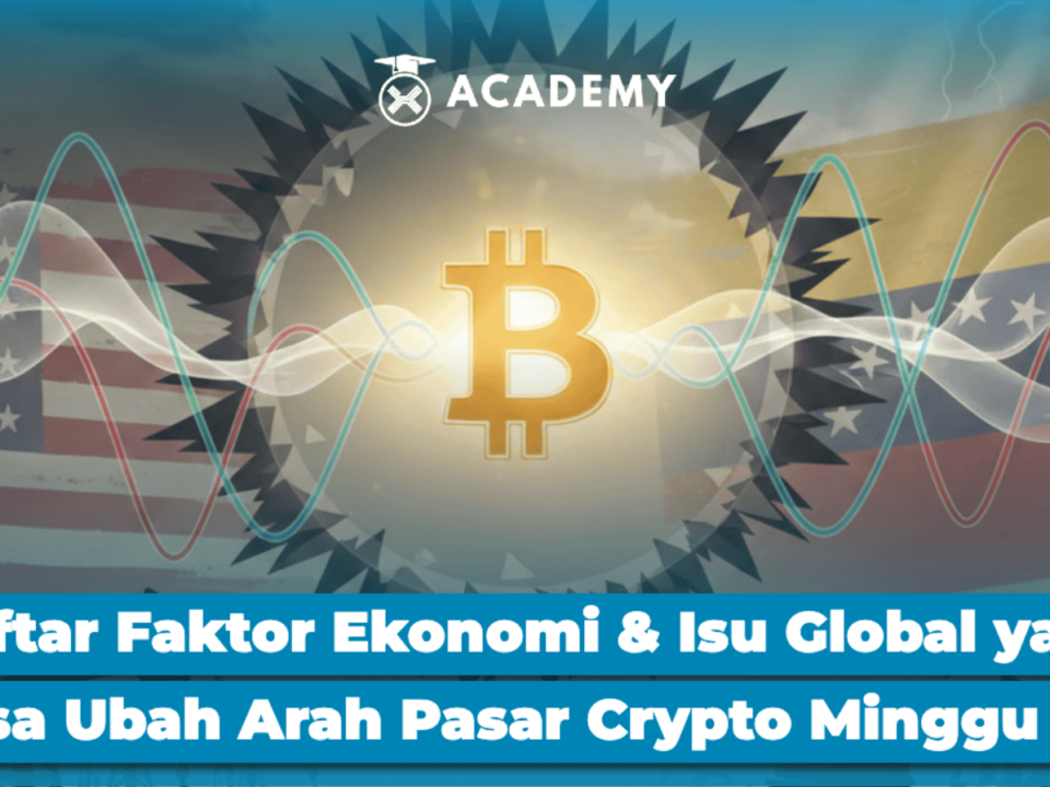 Daftar Faktor Ekonomi & Isu Global yang Bisa Ubah Arah Pasar Crypto Minggu Ini