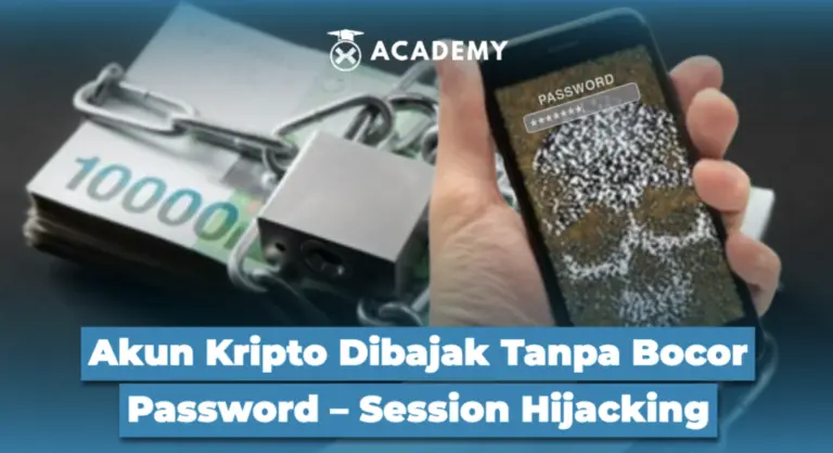 Akun Kripto Dibajak Tanpa Bocor Password – Session Hijacking