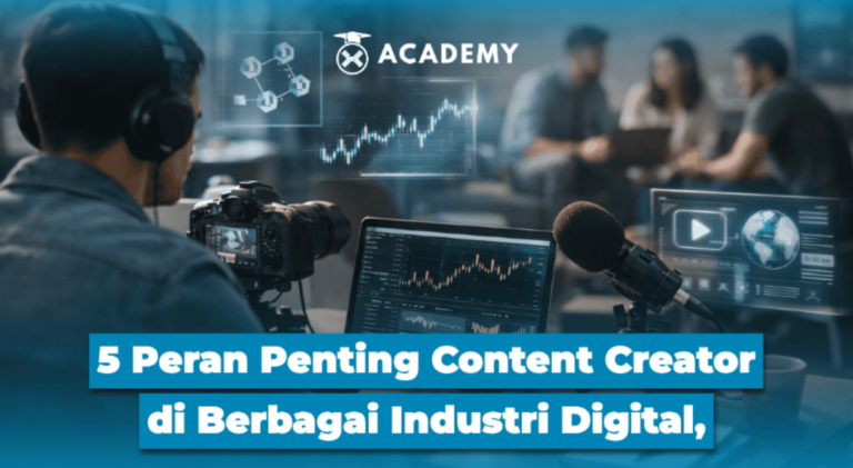 5 Peran Penting Content Creator di Berbagai Industri Digital, Apa Saja?