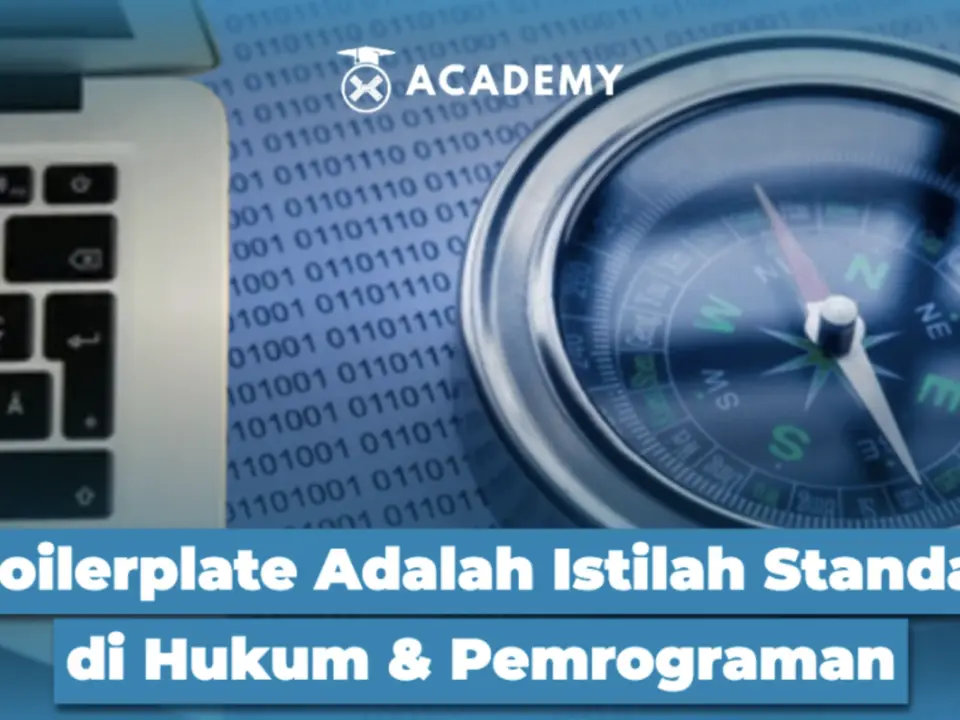 Boilerplate Adalah Istilah Standar di Hukum dan Pemrograman