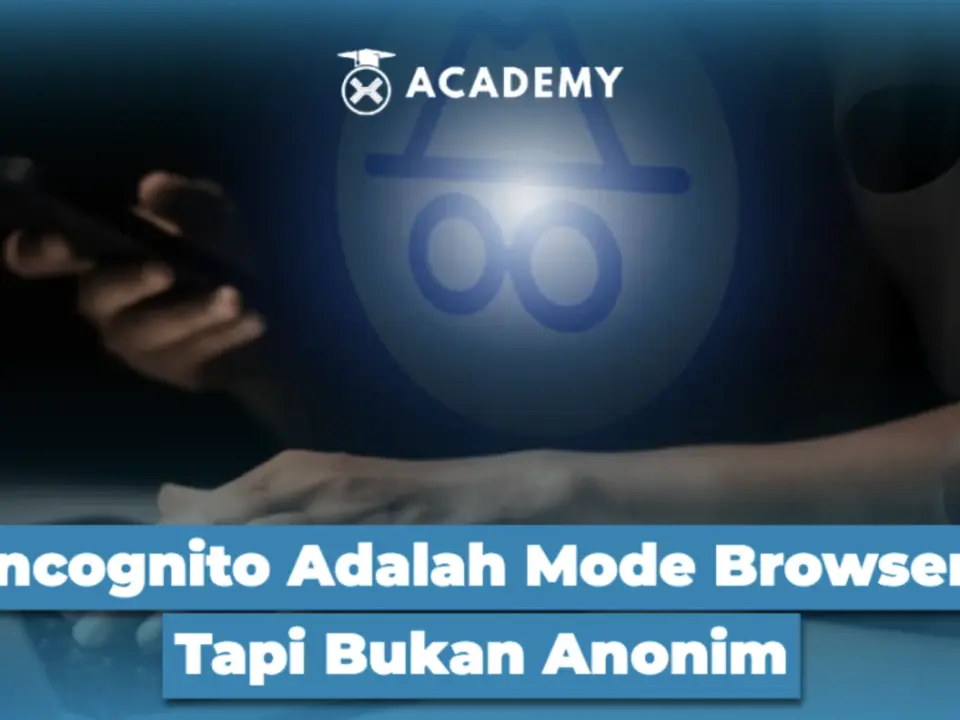 Incognito Adalah Mode Browser, Tapi Bukan Anonim