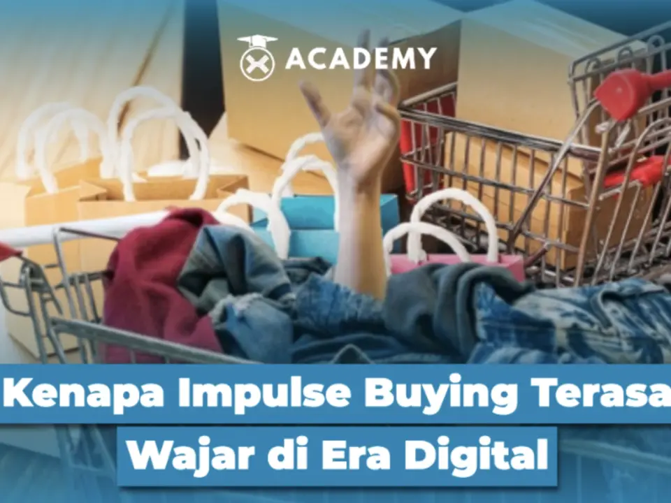 Kenapa Impulse Buying Terasa Wajar di Era Digital