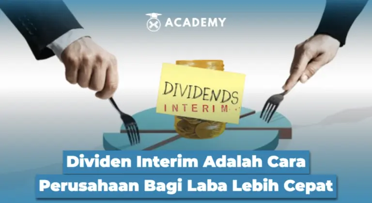 Dividen Interim Adalah Cara Perusahaan Bagi Laba Lebih Cepat