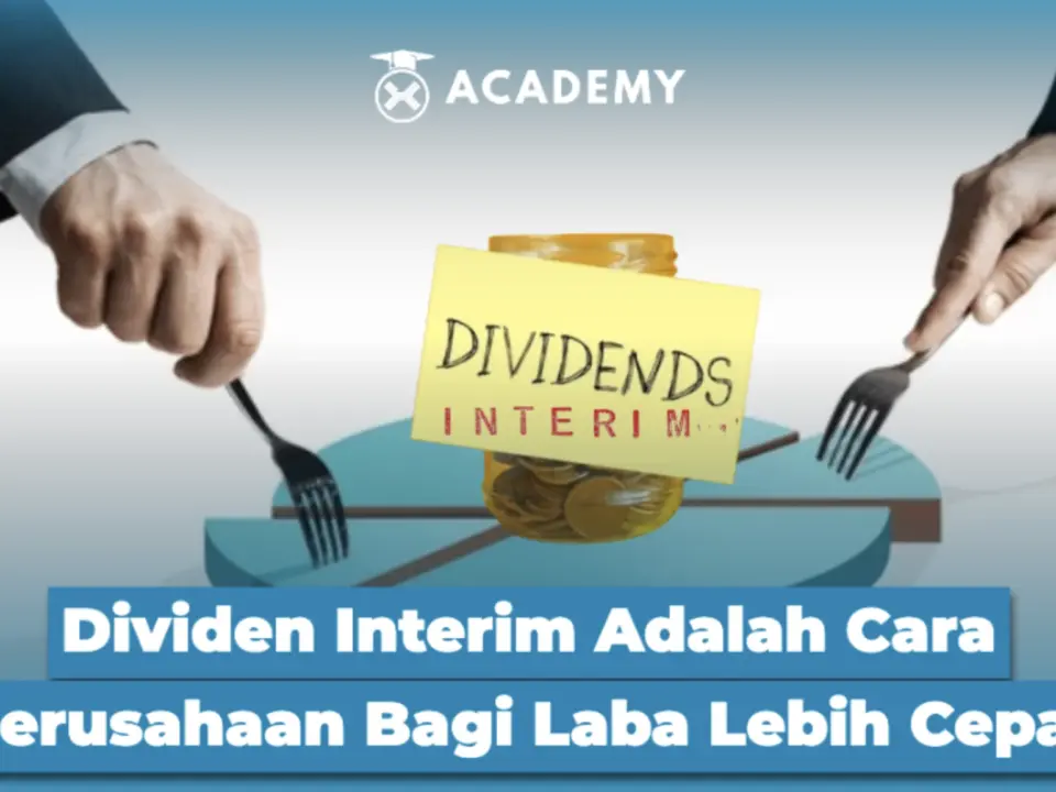 Dividen Interim Adalah Cara Perusahaan Bagi Laba Lebih Cepat