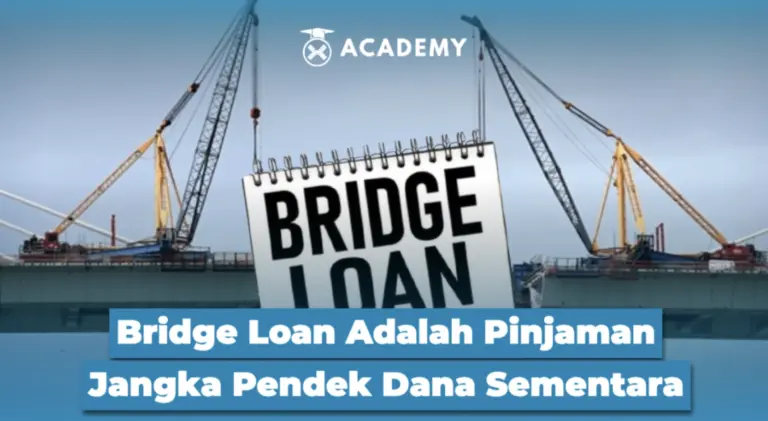 Bridge Loan Adalah Pinjaman Jangka Pendek Dana Sementara