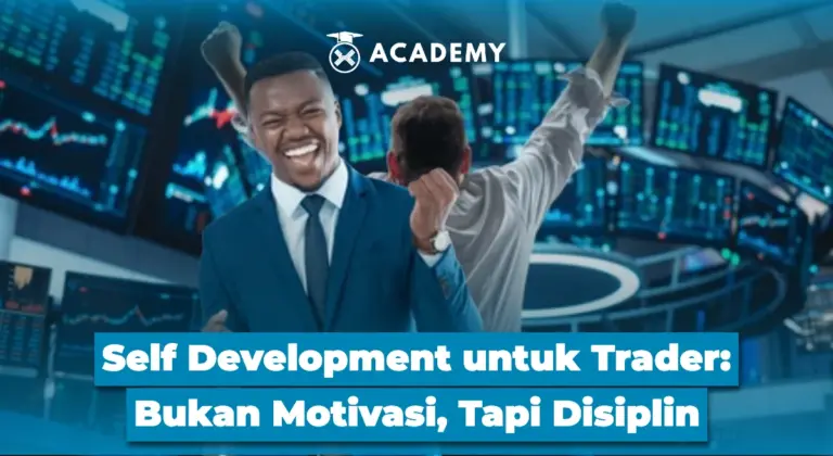 Self Development untuk Trader: Bukan Motivasi, Tapi Disiplin