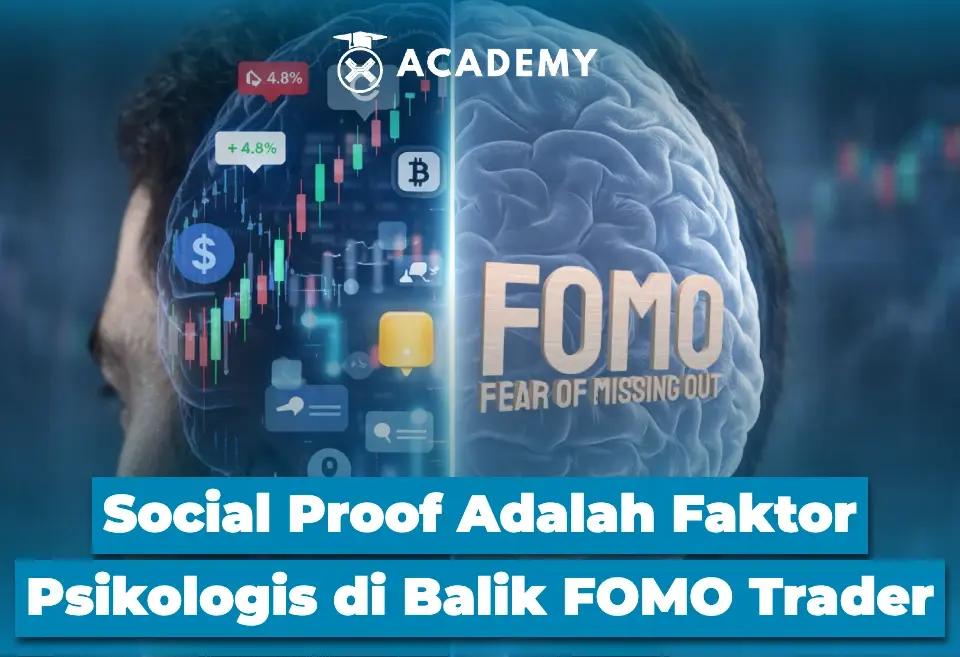 Social Proof Adalah Faktor Psikologis di Balik FOMO Trader