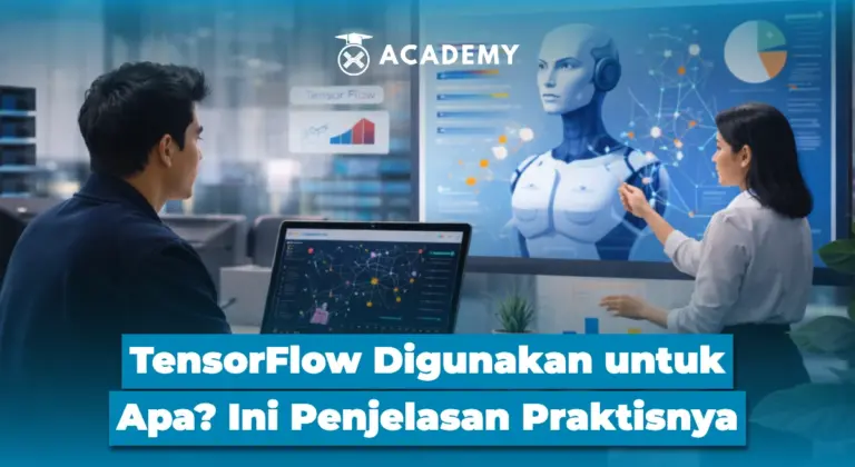 TensorFlow Digunakan untuk Apa? Ini Penjelasan Praktisnya