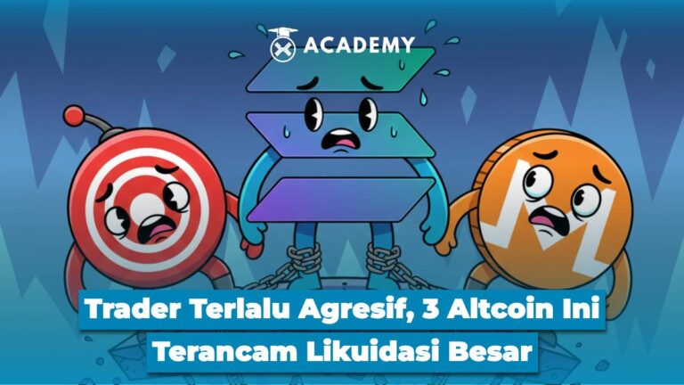 Trader Terlalu Agresif, 3 Altcoin Ini Terancam Likuidasi Besar