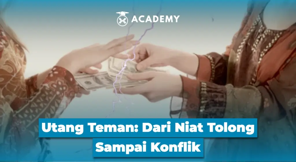 Utang Teman Dari Niat Tolong Sampai Konflik