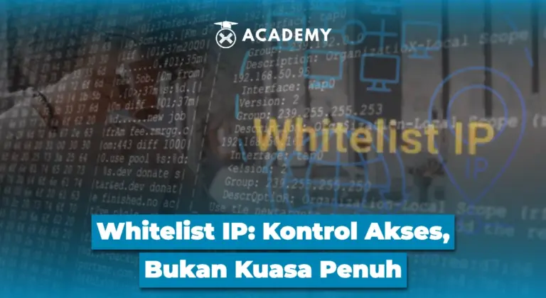 Whitelist IP: Kontrol Akses, Bukan Kuasa Penuh