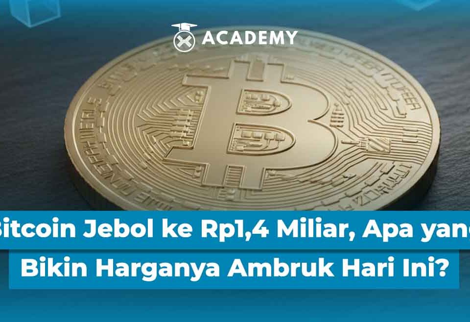 Bitcoin Jebol ke Rp1,4 Miliar, Apa yang Bikin Harganya Ambruk Hari Ini?