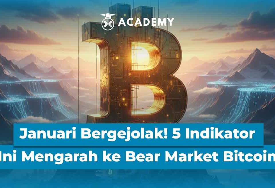 Januari Bergejolak! 5 Indikator Ini Mengarah ke Bear Market Bitcoin