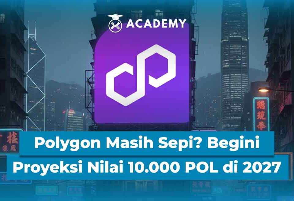 Polygon Masih Sepi? Begini Proyeksi Nilai 10.000 POL di 2027