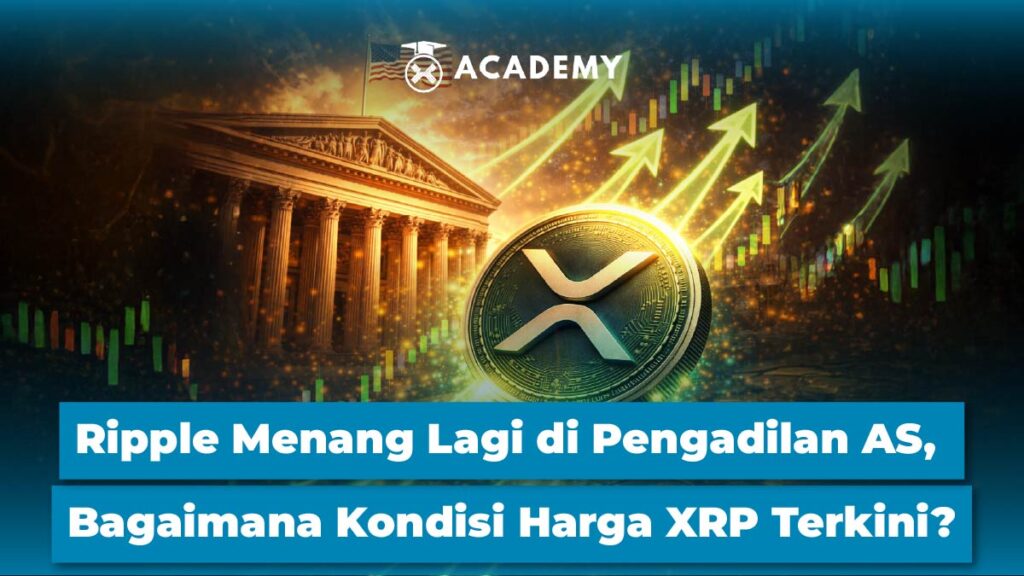 Ripple Menang Lagi di Pengadilan AS, Bagaimana Kondisi Harga XRP Terkini?