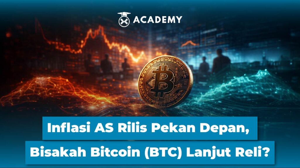 Inflasi AS Rilis Pekan Depan, Bisakah Bitcoin (BTC) Lanjut Reli?