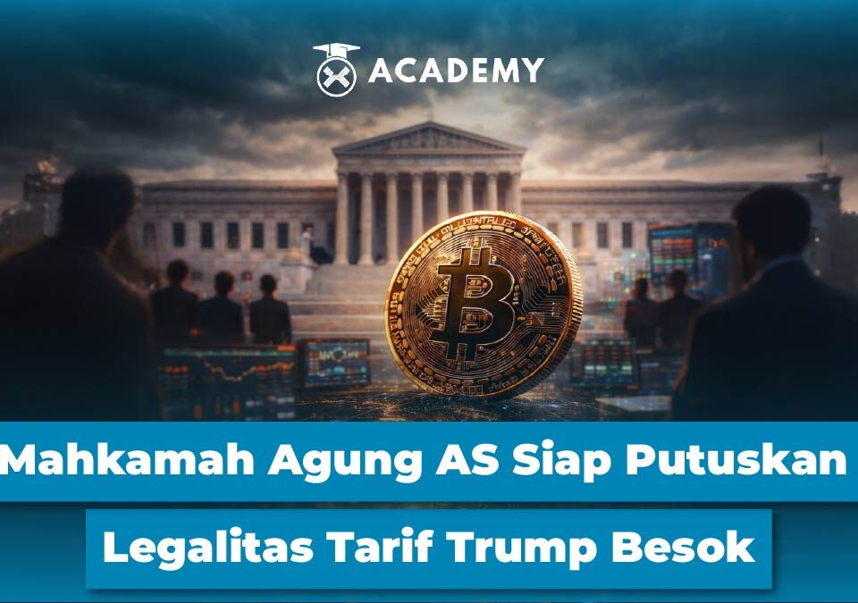 Mahkamah Agung AS Putuskan Legalitas Tarif Trump Besok, Kripto Ikut Memantau