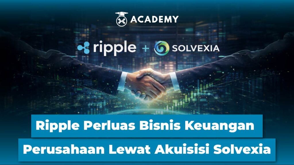 Ripple Perluas Bisnis Keuangan Perusahaan dengan Akuisisi Solvexia