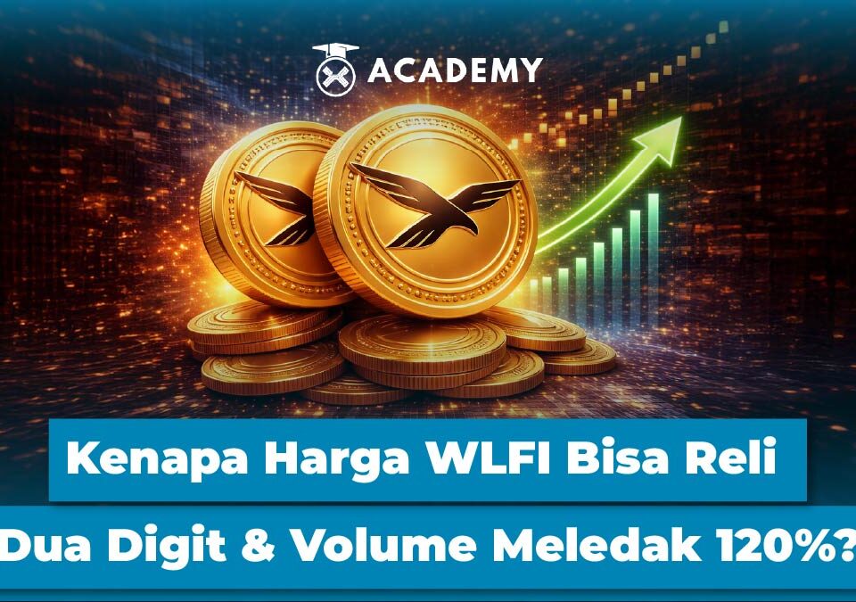 Kenapa Harga WLFI Bisa Reli Dua Digit & Volume Meledak 120%?