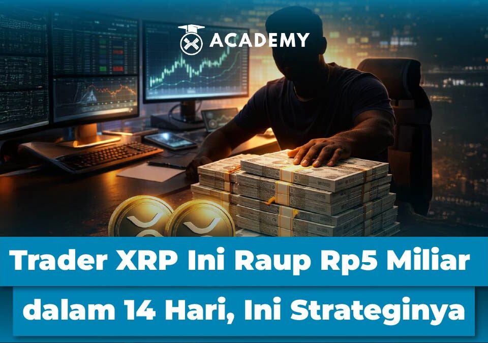 Trader XRP Ini Raup Rp5 Miliar dalam 14 Hari, Ini Strateginya