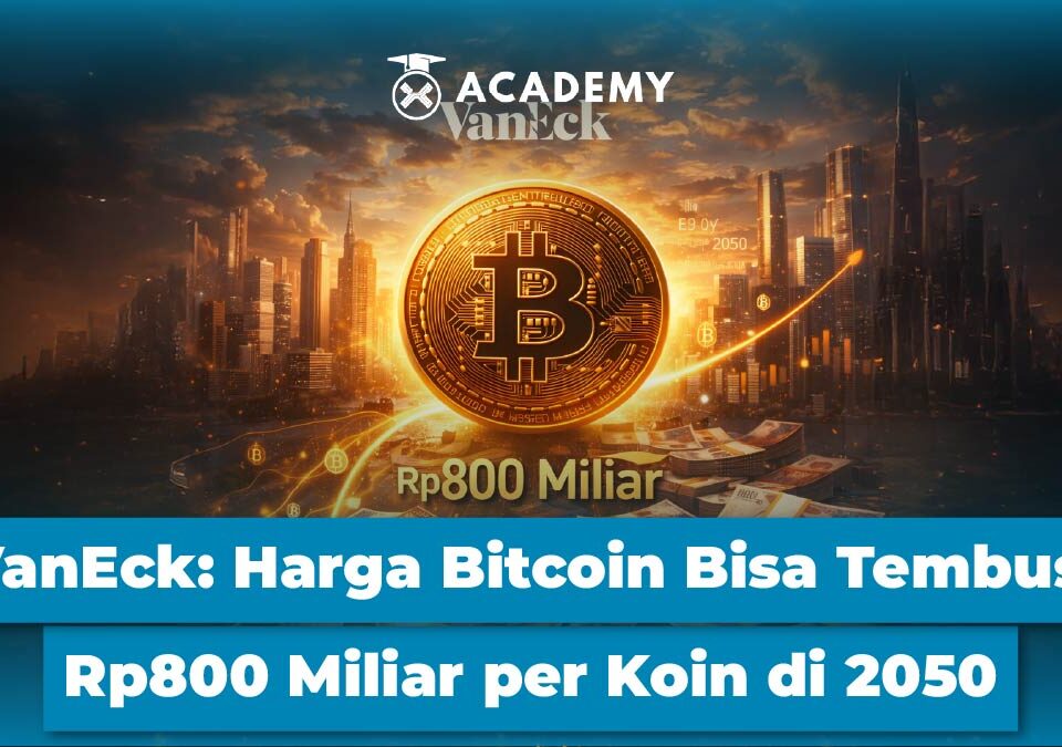 VanEck: Harga Bitcoin Bisa Tembus Rp800 Miliar per Koin di 2050