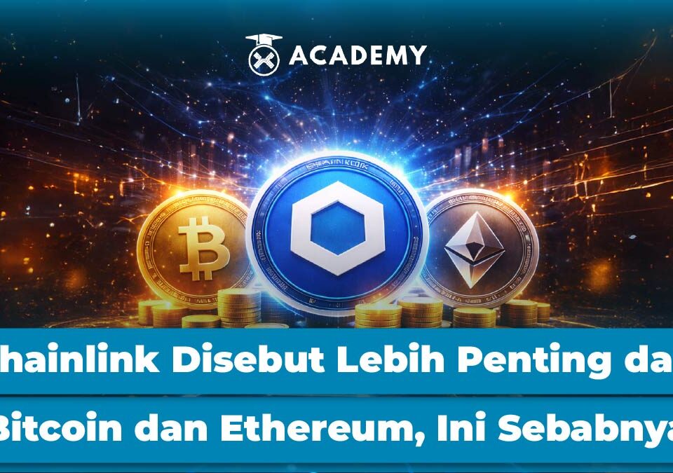 Chainlink Disebut Lebih Penting dari Bitcoin dan Ethereum, Ini Sebabnya