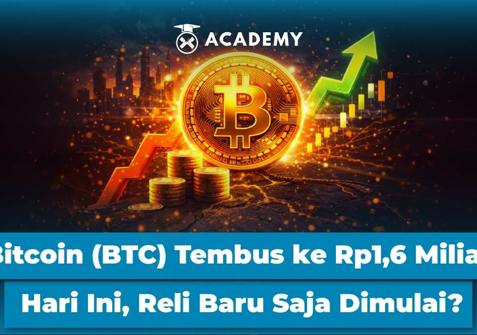 Bitcoin (BTC) Tembus ke Rp1,6 Miliar Hari Ini, Reli Baru Saja Dimulai?