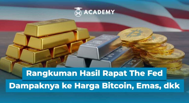 Rangkuman Hasil Rapat The Fed & Dampaknya ke Harga Bitcoin, Emas, dkk