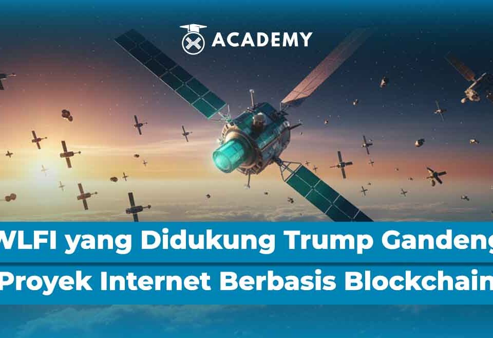 WLFI yang Didukung Trump Gandeng Proyek Internet Satelit Berbasis Blockchain
