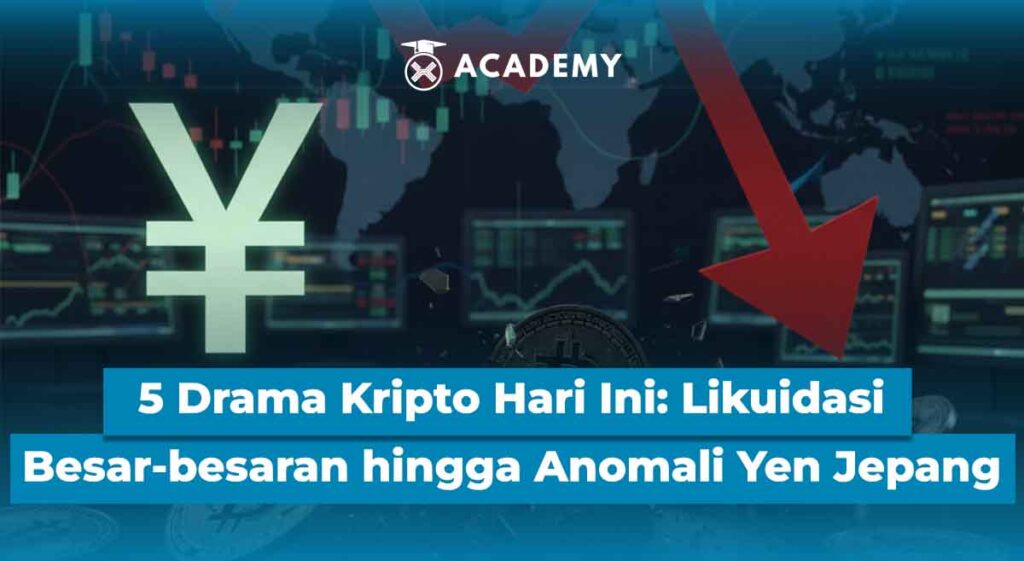 5 Drama Kripto Hari Ini: Likuidasi Besar-besaran hingga Anomali Yen Jepang