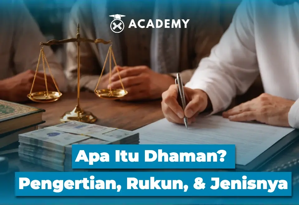 Apa Itu Dhaman? Pengertian, Rukun, & Jenisnya