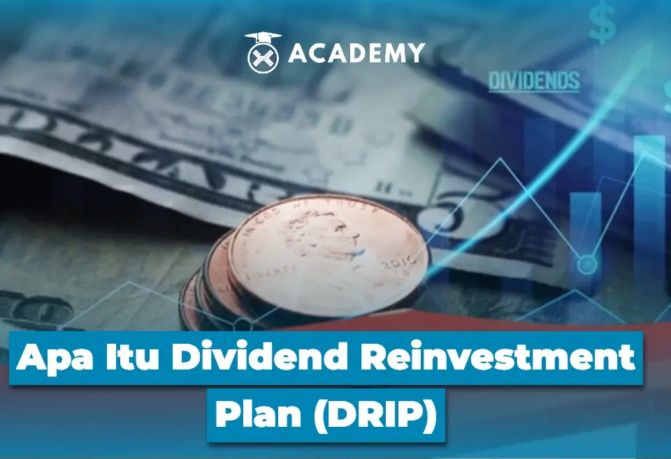 Apa Itu Dividend Reinvestment Plan (DRIP)