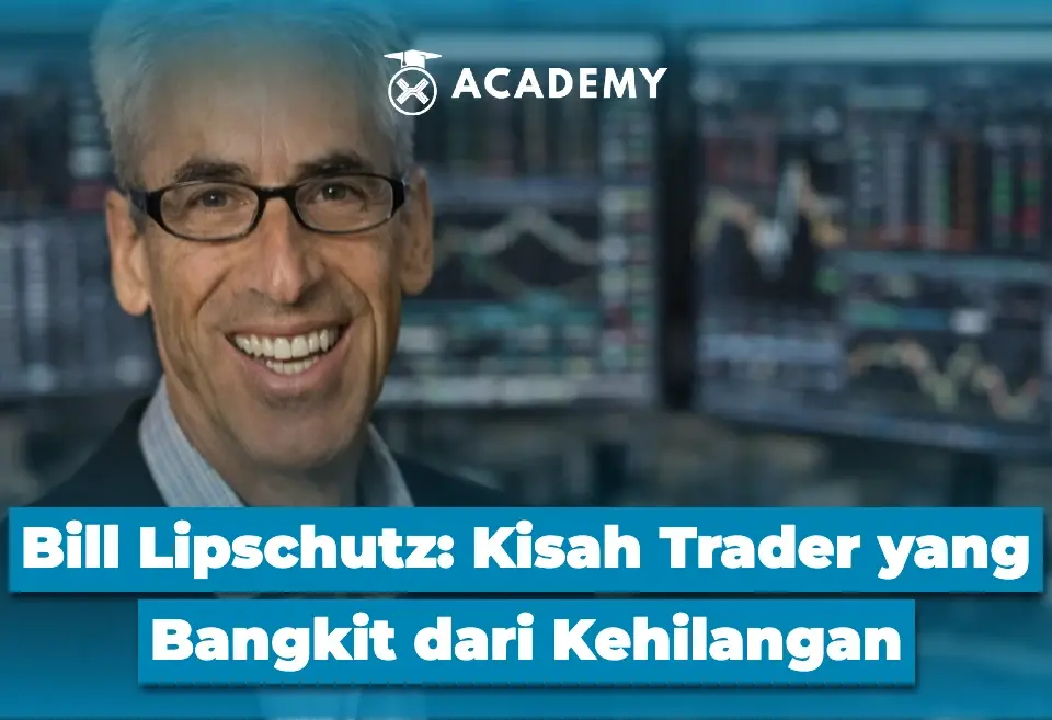 Bill Lipschutz Kisah Trader yang Bangkit dari Kehilangan