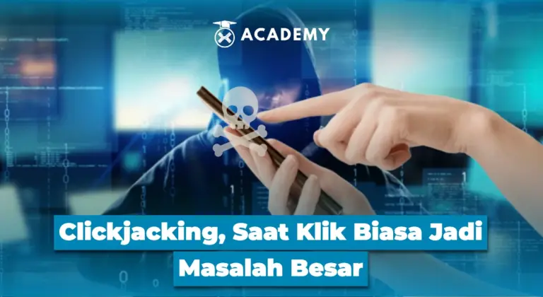 Clickjacking, Saat Klik Biasa Jadi Masalah Besar