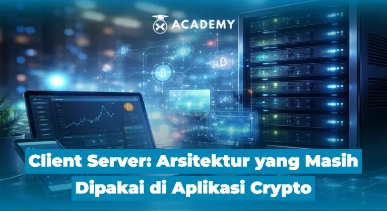 Client Server: Arsitektur yang Masih Dipakai di Aplikasi Crypto