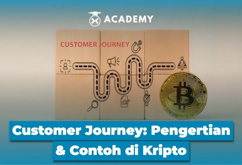 Customer Journey Pengertian & Contoh di Kripto