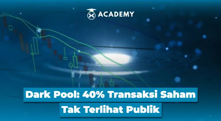 Dark Pool: 40% Transaksi Saham Tak Terlihat Publik