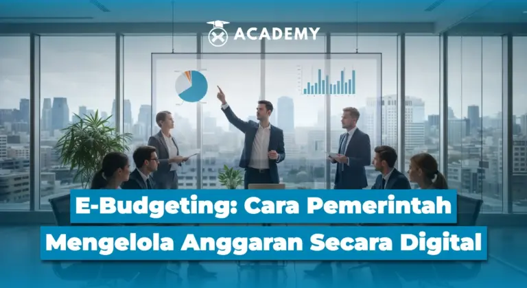 E-Budgeting: Cara Pemerintah Mengelola Anggaran Secara Digital