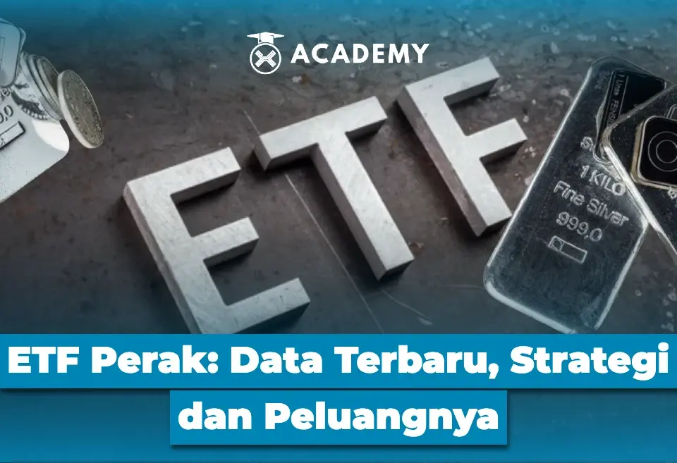 ETF Perak Data Terbaru, Strategi dan Peluangnya