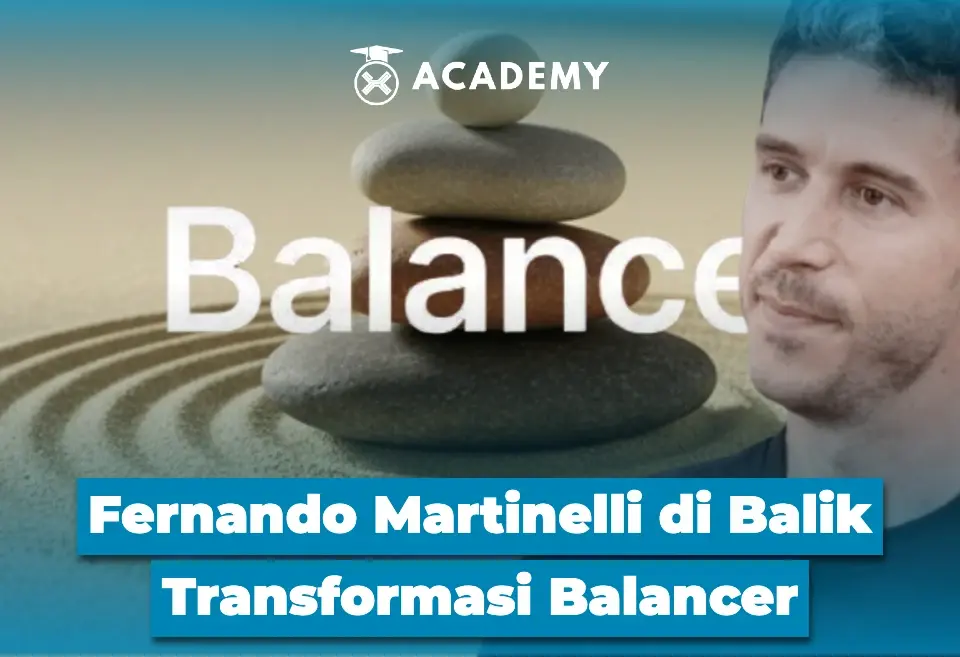 Fernando Martinelli di Balik Transformasi Balancer