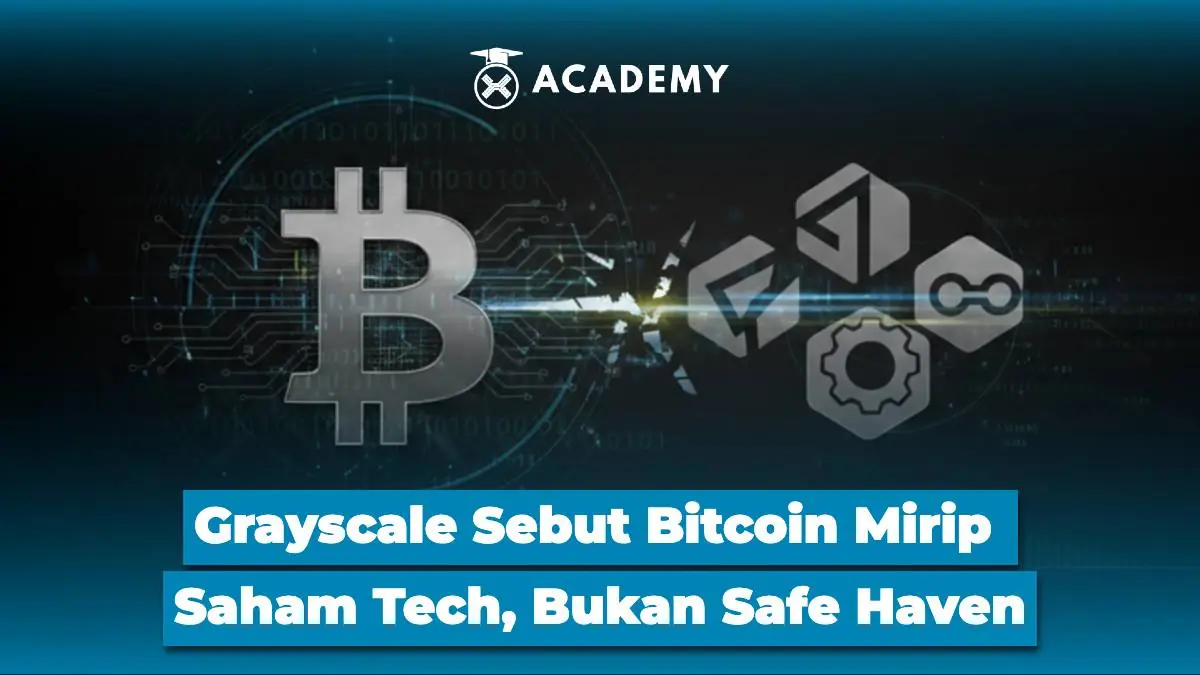 Grayscale Sebut Bitcoin (BTC) Mirip Saham Tech, Bukan Safe Haven