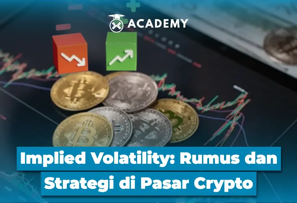 Implied Volatility Rumus dan Strategi di Pasar Crypto
