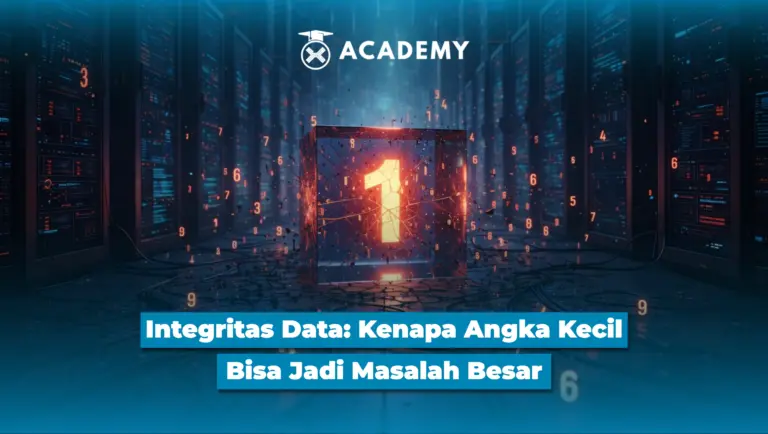 Integritas Data: Kenapa Angka Kecil Bisa Jadi Masalah Besar