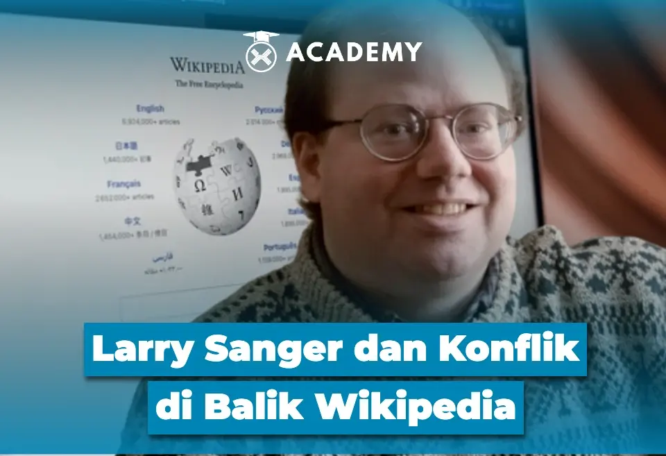 Larry Sanger dan Konflik di Balik Wikipedia