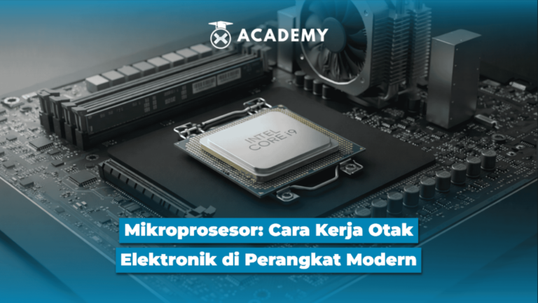 Mikroprosesor: Cara Kerja Otak Elektronik di Perangkat Modern