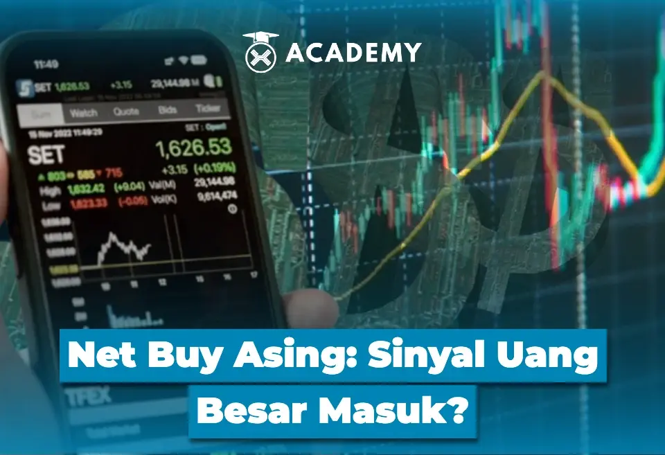 Net Buy Asing Sinyal Uang Besar Masuk?